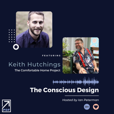Interview with Keith Hutchings of The Comfortable Home Project on the Importance of Design